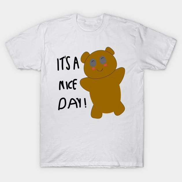 It's a nice day T-Shirt by rashiddidou